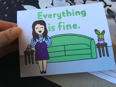 Greeting Card - Janet Says Everything is Fine